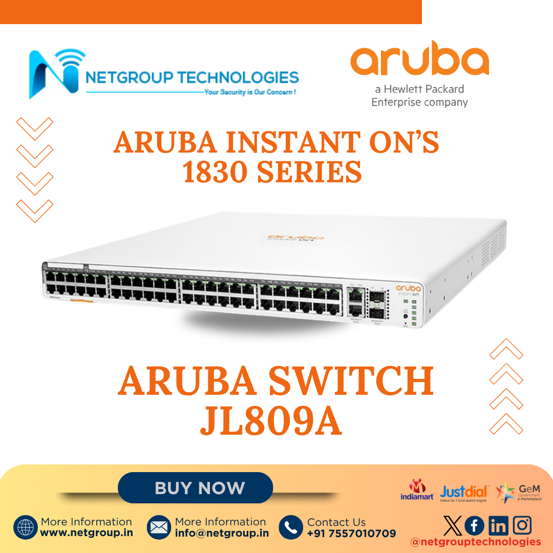 ARUBA INSTANT ON’S 1830 SERIES - ARUBA SWITCH JL809A